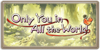 Only You in All the World
