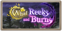 What Reeks and Burns