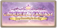 Cinderella Fantasy ~Keep Dreaming in the Sky~