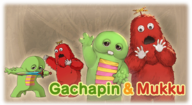 Gachapin & Mukku